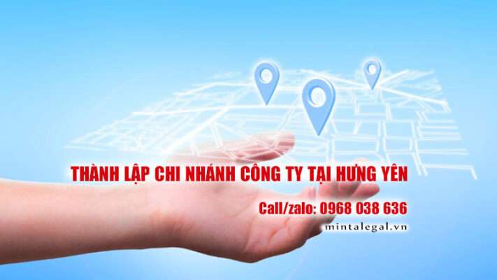 Thành lập chi nhánh công ty tại Hưng Yên